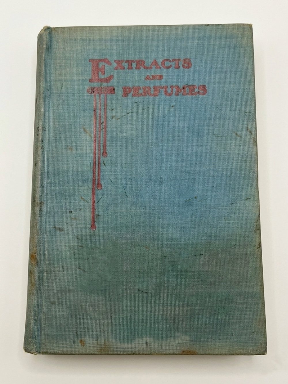 Rare 1903 Antiquarian Hardcover Book:Extracts and Perfumes Wilbur Scoville